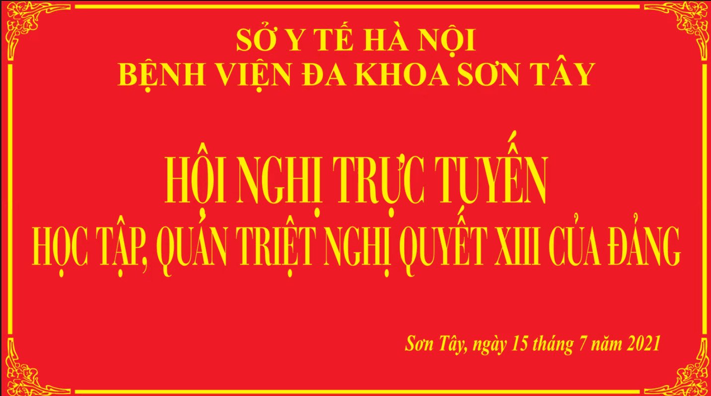 HỌC TẬP, QUÁN TRIỆT, TUYÊN TRUYỀN, TRIỂN KHAI NGHỊ QUYẾT XIII, CỦA ĐẢNG​